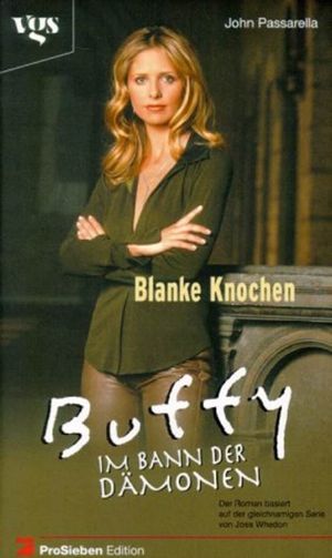 [Buffy the Vampire Slayer: Season 3 04] • Blanke Knochen